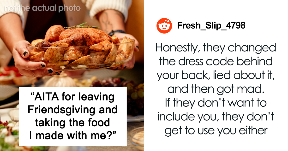 “I Make Her Feel Insecure”: Woman Shows Up to Friendsgiving in Joggers, Realizes Her Friends Conspired Behind Her Back, Leaves With Her Turkey