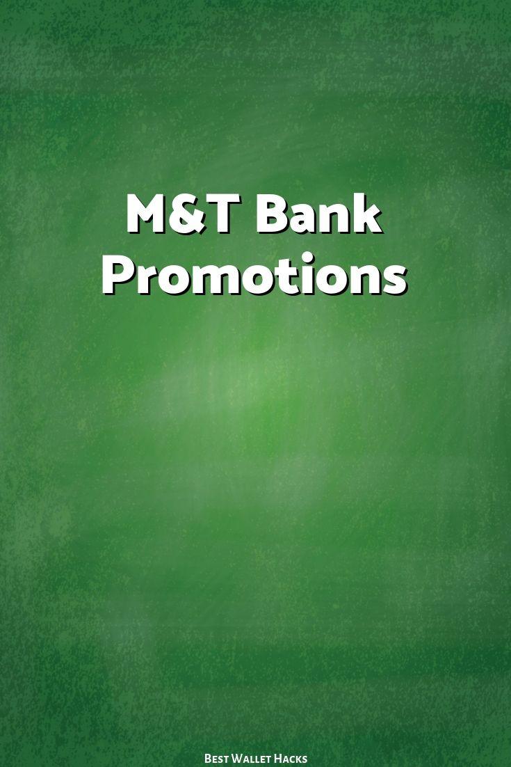 M&T Bank Promotions: $350 New Checking Bonus